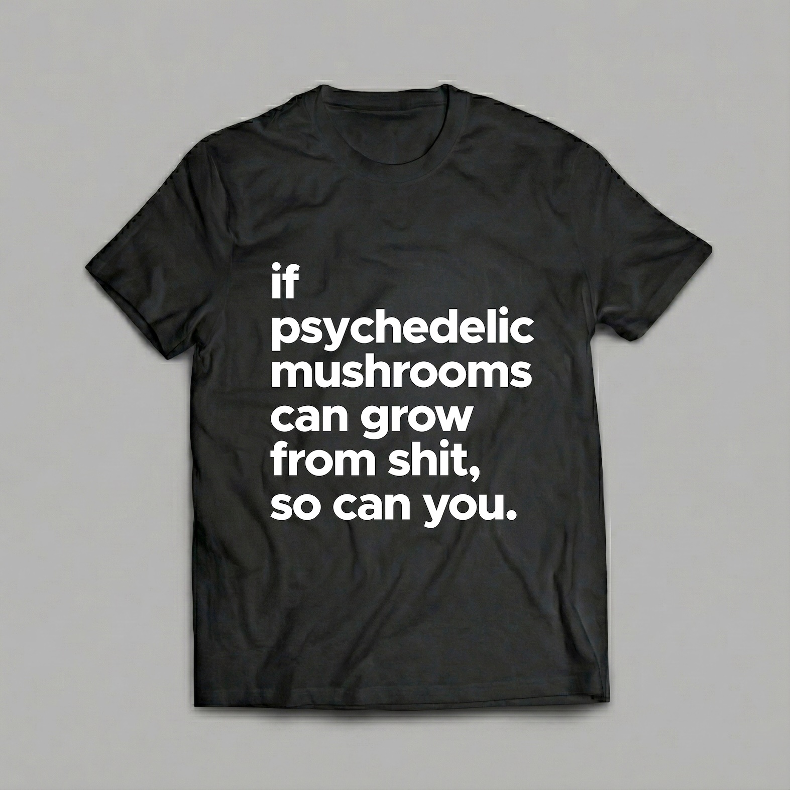 Psychedelic Mushrooms Quote Tee - černé
